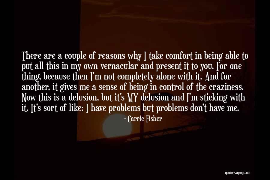 Sticking In There Quotes By Carrie Fisher Sticking In There Quotes By Carrie Fisher