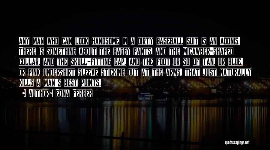 Sticking In There Quotes By Edna Ferber Sticking In There Quotes By Edna Ferber