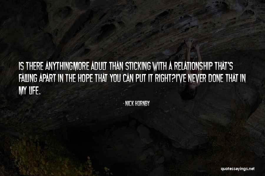 Sticking In There Quotes By Nick Hornby Sticking In There Quotes By Nick Hornby