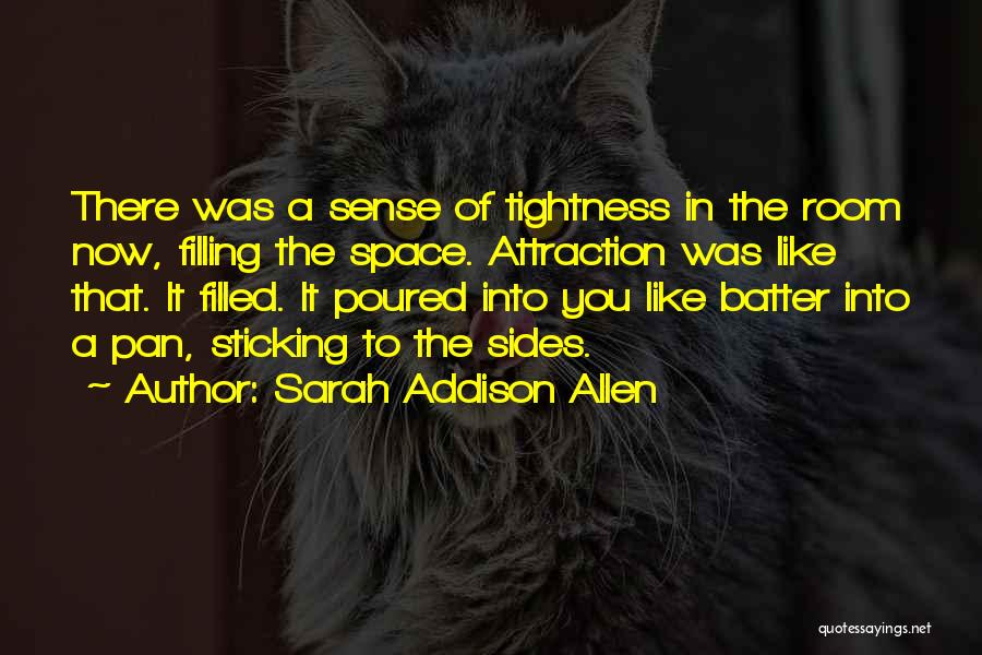 Sticking In There Quotes By Sarah Addison Allen