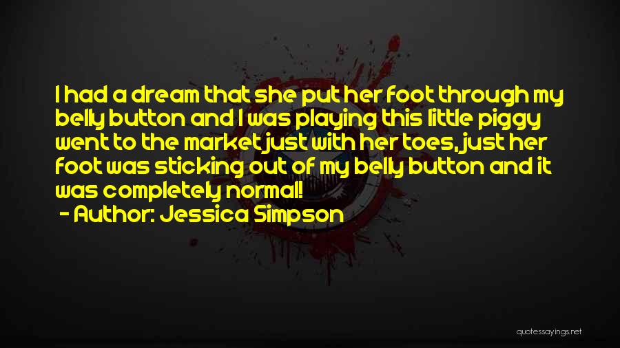 Sticking It Out Quotes By Jessica Simpson