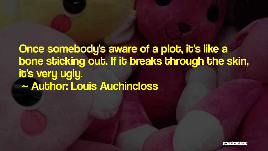 Sticking It Out Quotes By Louis Auchincloss