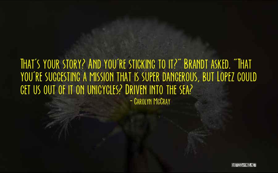 Sticking It Quotes By Carolyn McCray Sticking It Quotes By Carolyn McCray