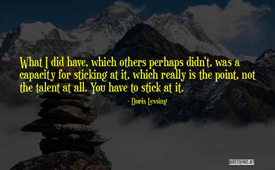 Sticking It Quotes By Doris Lessing Sticking It Quotes By Doris Lessing