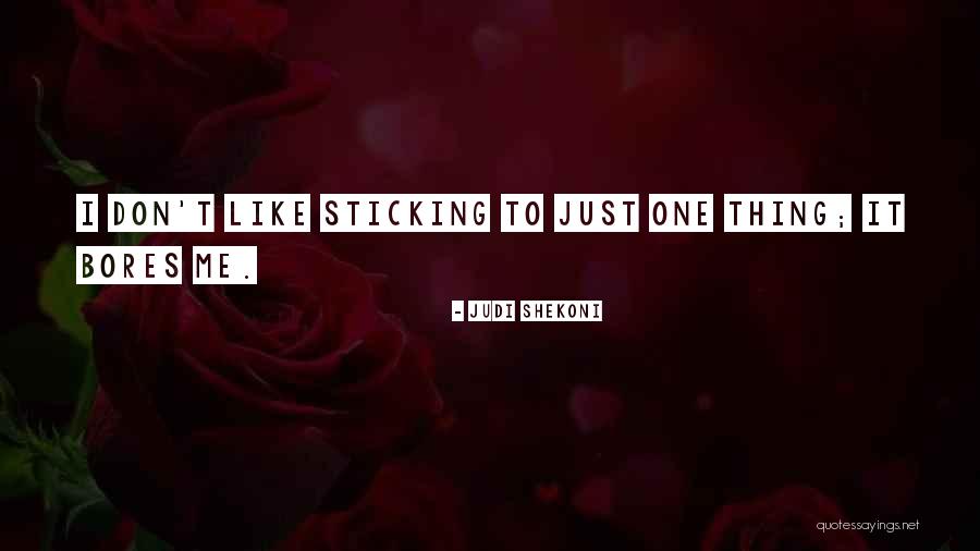 Sticking It Quotes By Judi Shekoni Sticking It Quotes By Judi Shekoni