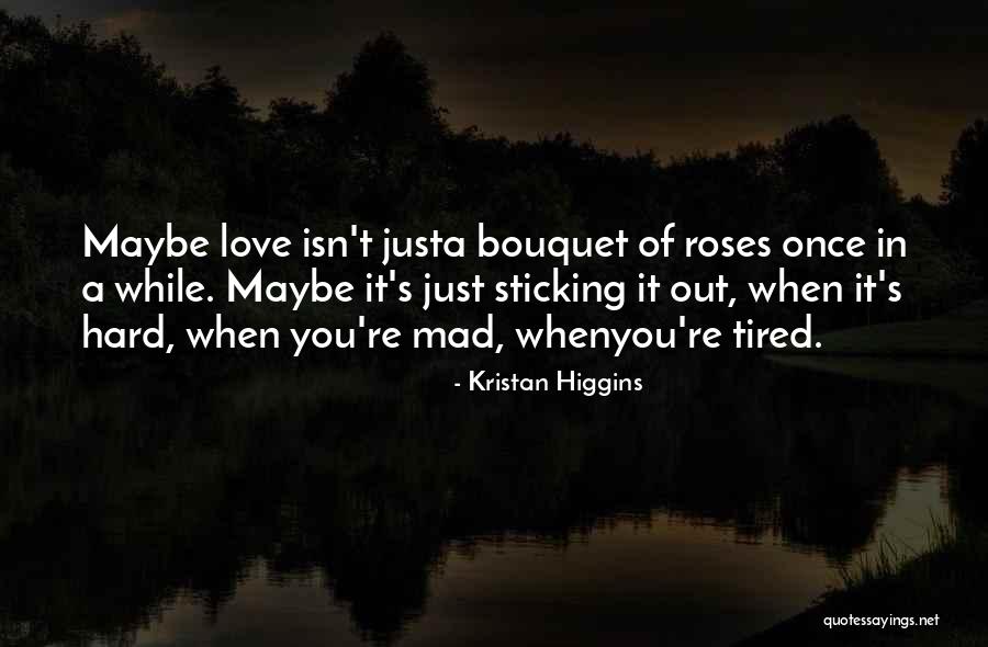 Sticking It Quotes By Kristan Higgins Sticking It Quotes By Kristan Higgins