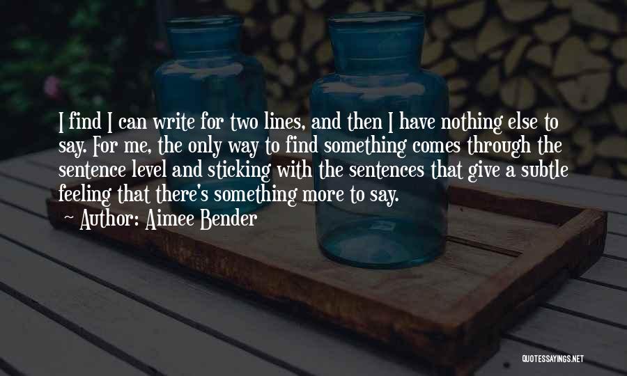 Sticking It Through Quotes By Aimee Bender