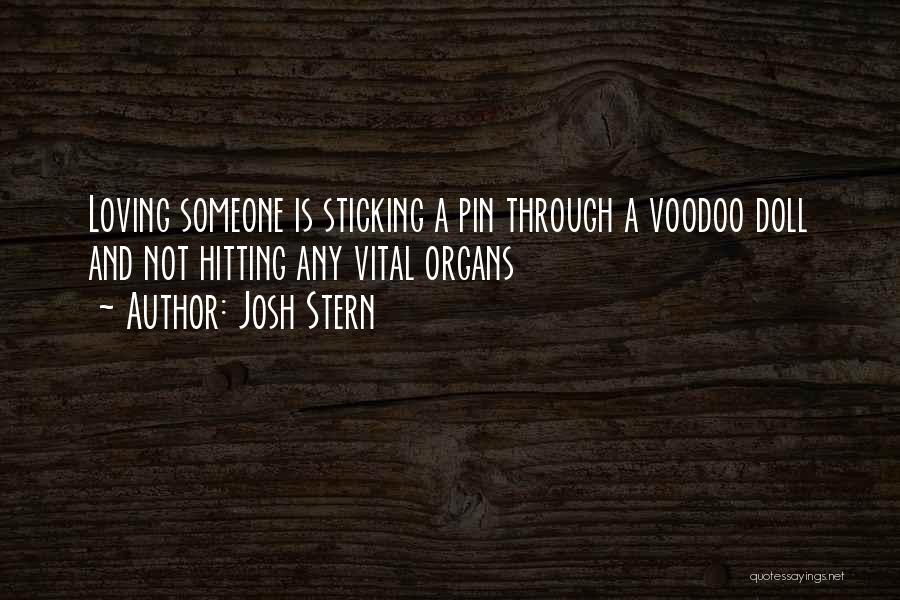 Sticking It Through Quotes By Josh Stern