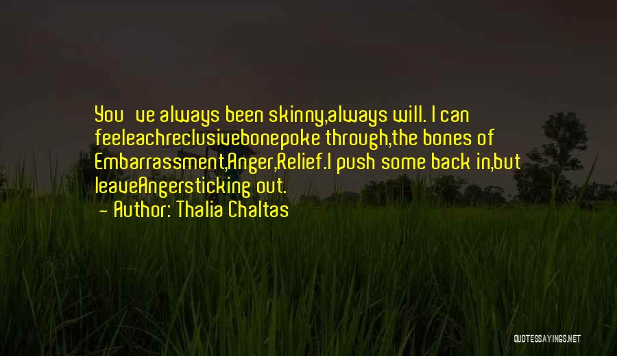 Sticking It Through Quotes By Thalia Chaltas