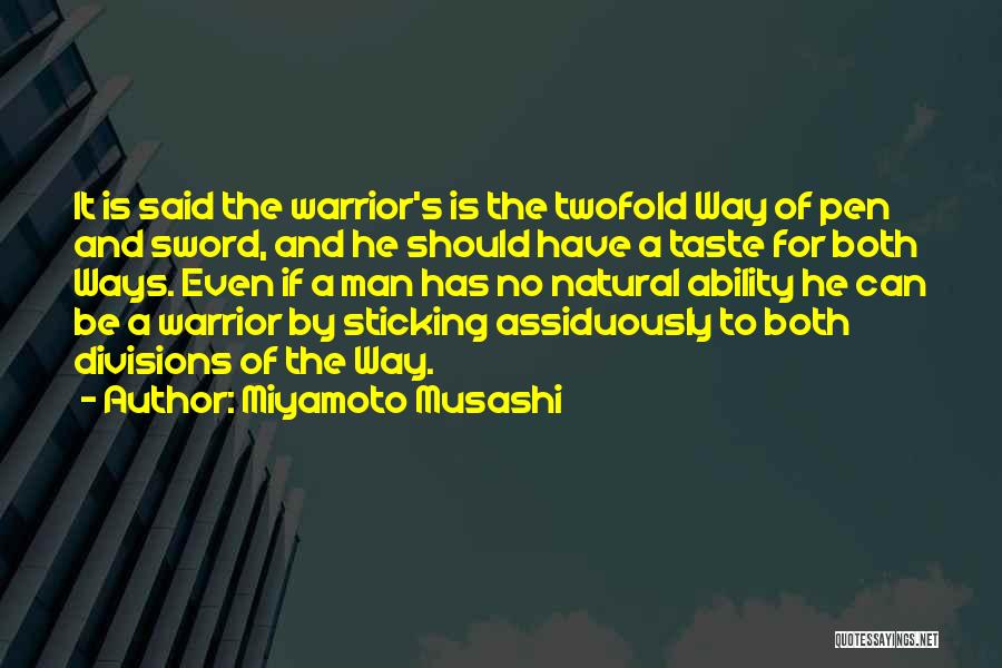 Sticking It To The Man Quotes By Miyamoto Musashi