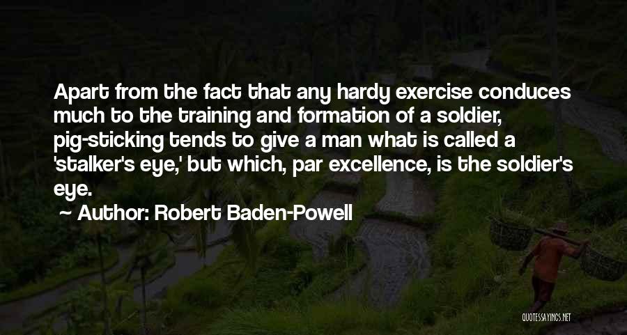 Sticking It To The Man Quotes By Robert Baden-Powell