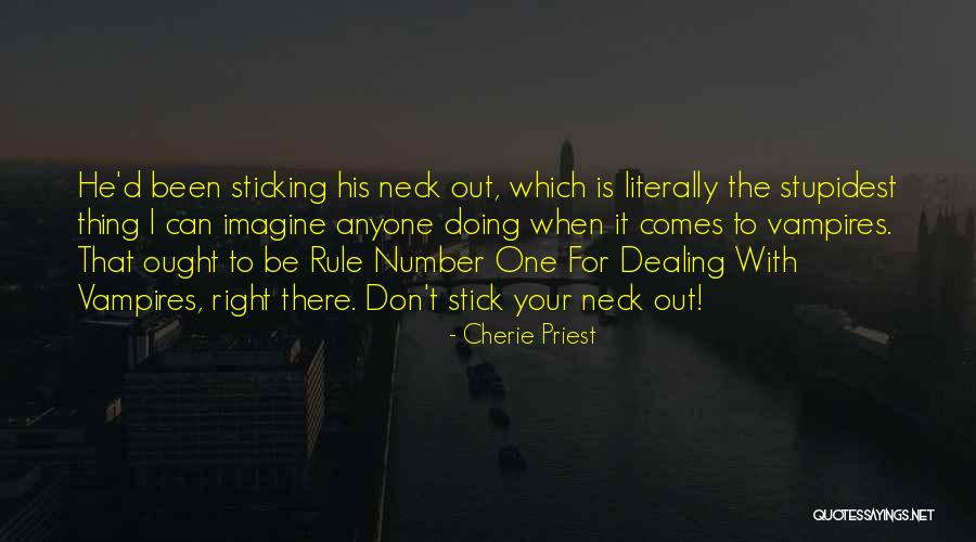 Sticking To It Quotes By Cherie Priest Sticking To It Quotes By Cherie Priest
