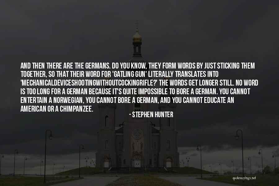 Sticking To It Quotes By Stephen Hunter Sticking To It Quotes By Stephen Hunter