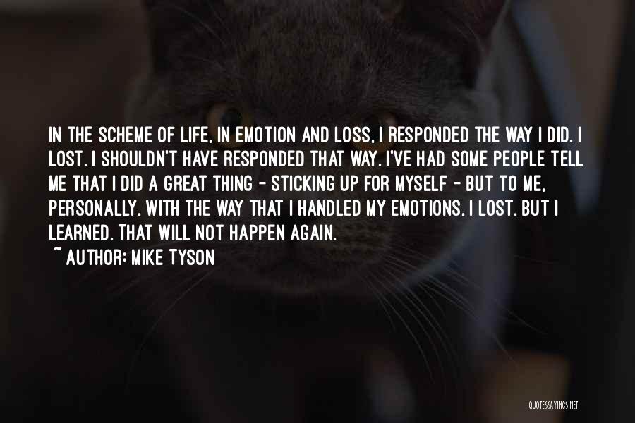 Sticking To Myself Quotes By Mike Tyson