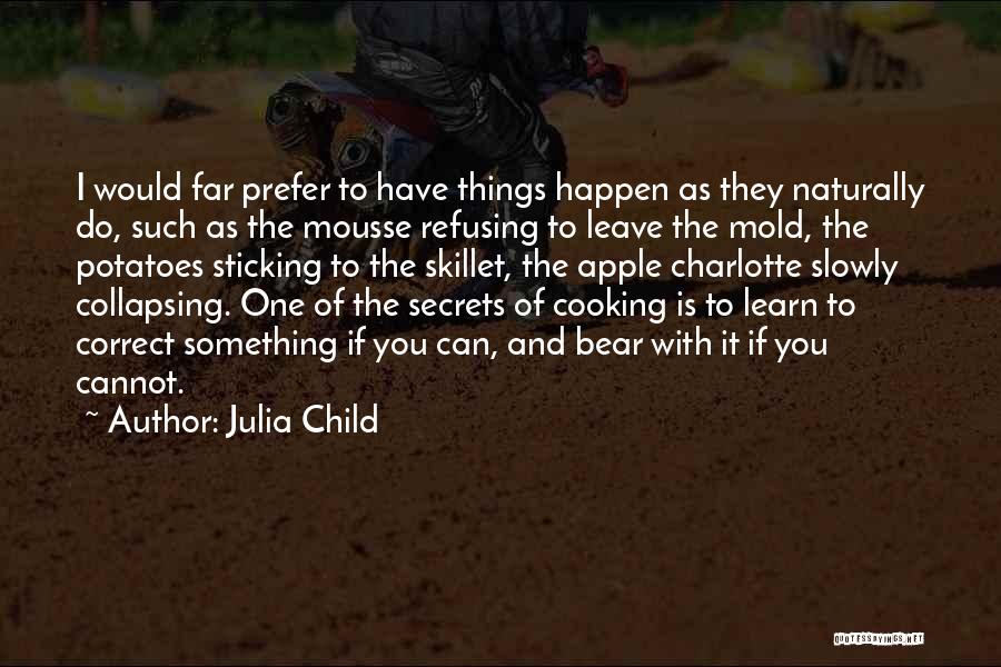 Sticking With It Quotes By Julia Child