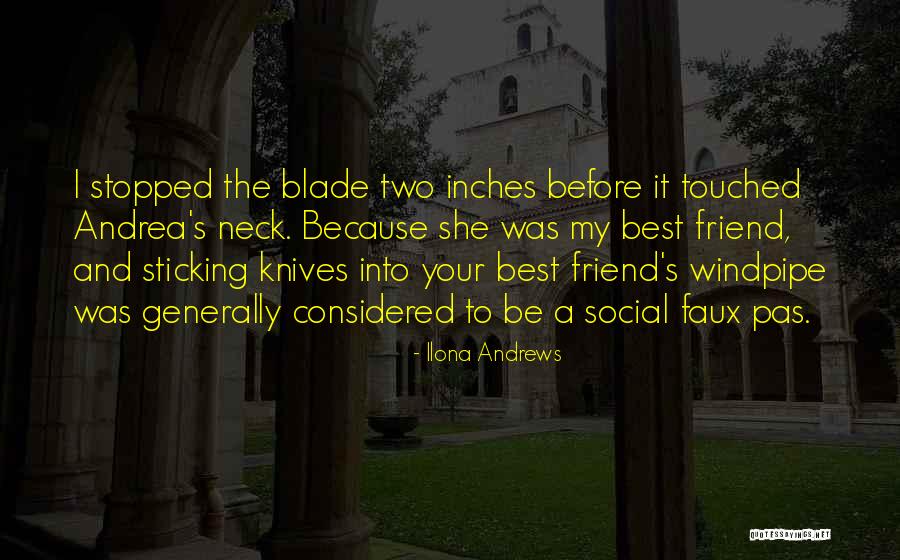 Sticking Your Neck Out Quotes By Ilona Andrews