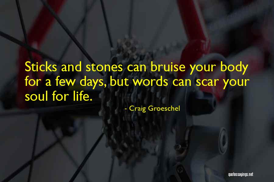 Sticks And Stones Quotes By Craig Groeschel Sticks And Stones Quotes By Craig Groeschel