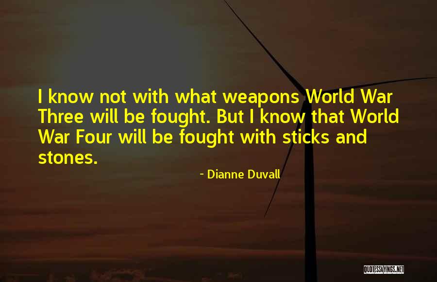 Sticks And Stones Quotes By Dianne Duvall