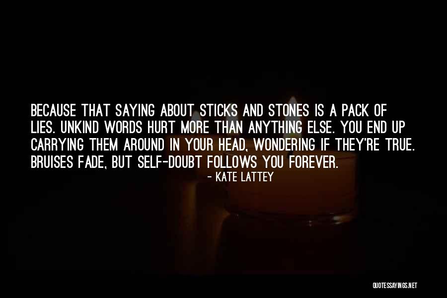 Sticks And Stones Quotes By Kate Lattey