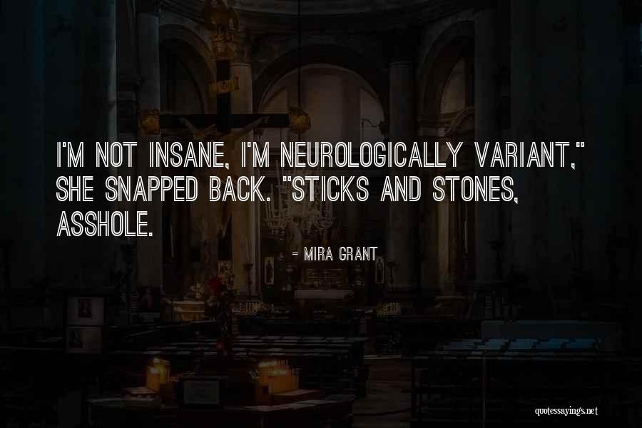 Sticks And Stones Quotes By Mira Grant