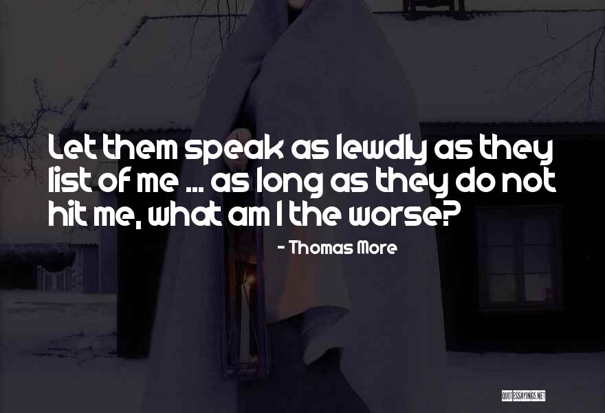 Sticks And Stones Quotes By Thomas More