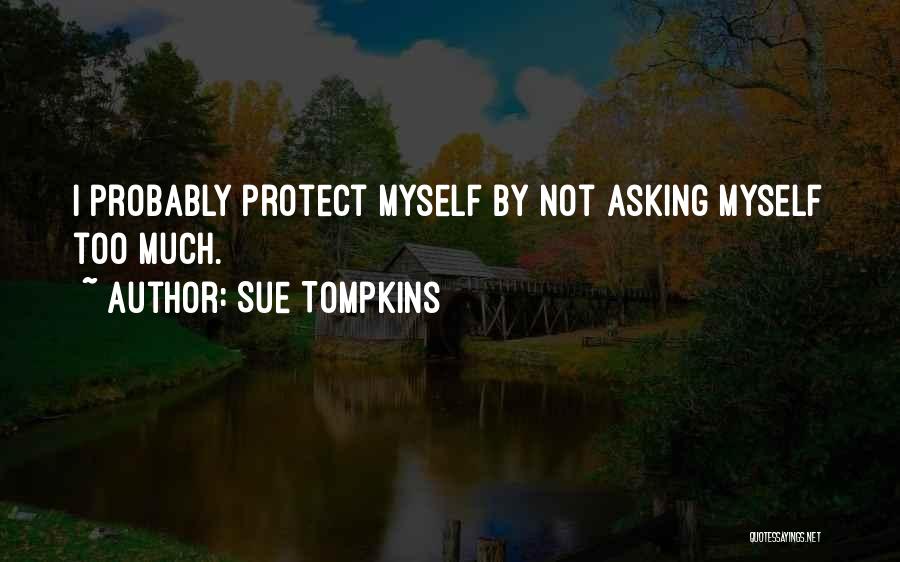 Sticksanity Quotes By Sue Tompkins