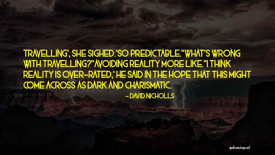 Stickum Quotes By David Nicholls Stickum Quotes By David Nicholls