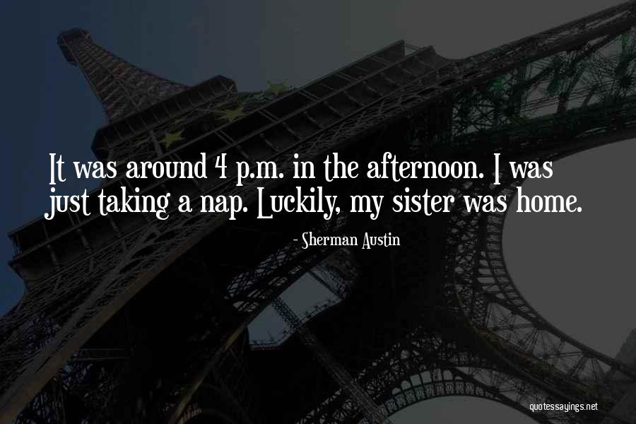 Sticky Fingaz Quotes By Sherman Austin Sticky Fingaz Quotes By Sherman Austin