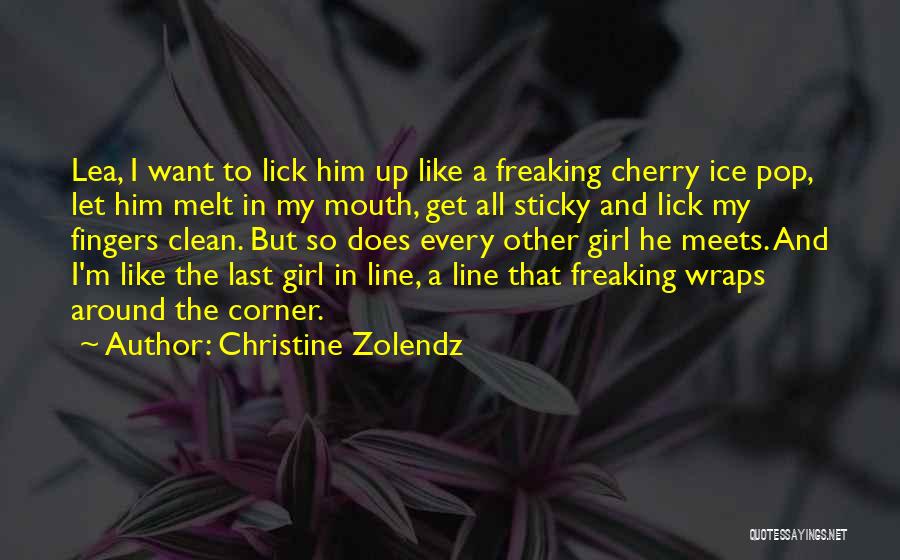 Sticky Fingers Quotes By Christine Zolendz