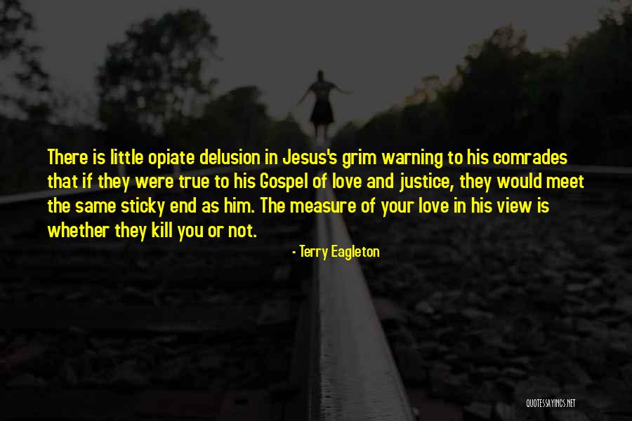 Sticky Love Quotes By Terry Eagleton