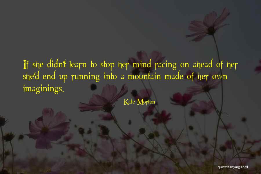 Stidham Girlfriend Quotes By Kate Morton Stidham Girlfriend Quotes By Kate Morton