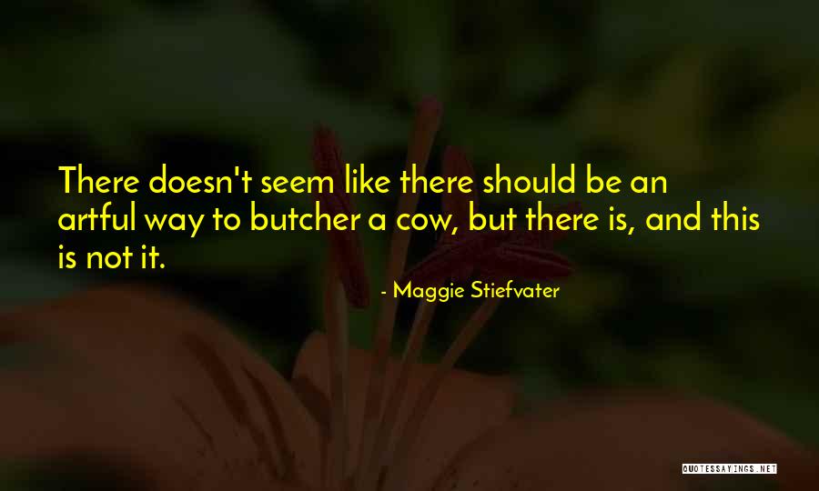 Stiefvater Maggie Quotes By Maggie Stiefvater Stiefvater Maggie Quotes By Maggie Stiefvater