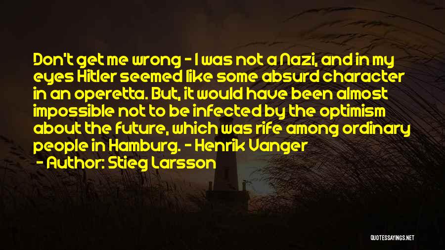 Stieg Larsson Quotes 1020371