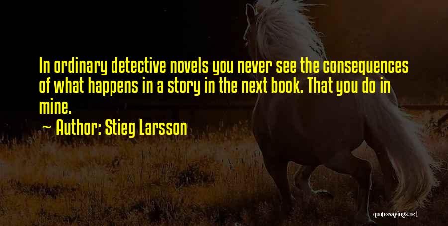 Stieg Larsson Quotes 1361861