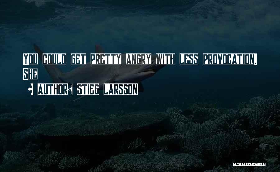 Stieg Larsson Quotes 421334