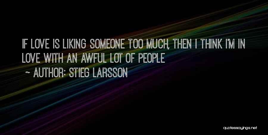 Stieg Larsson Quotes 735530