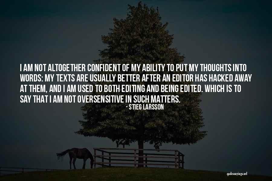 Stieg Quotes By Stieg Larsson Stieg Quotes By Stieg Larsson