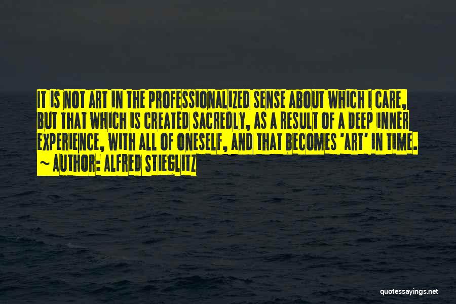 Stieglitz Quotes By Alfred Stieglitz