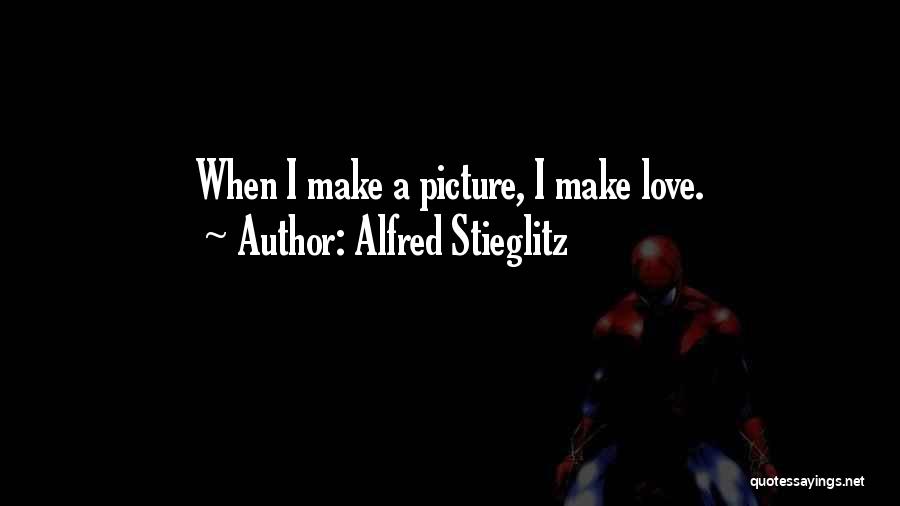 Stieglitz Quotes By Alfred Stieglitz