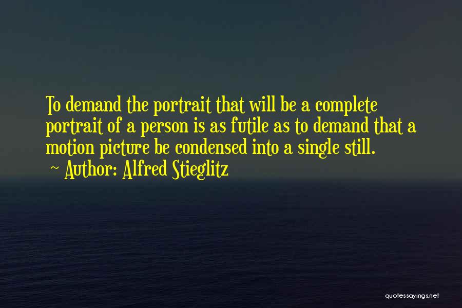 Stieglitz Quotes By Alfred Stieglitz