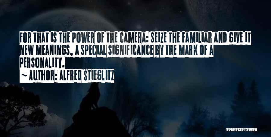 Stieglitz Quotes By Alfred Stieglitz