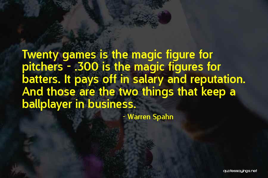 Stieglitzs Quotes By Warren Spahn Stieglitzs Quotes By Warren Spahn