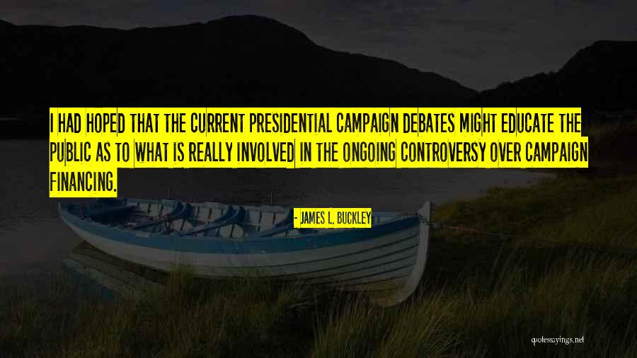 Stiepan Banjarmasin Quotes By James L. Buckley Stiepan Banjarmasin Quotes By James L. Buckley
