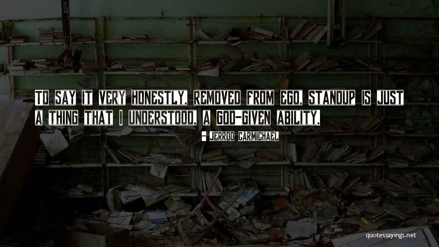 Stieserelolahat Quotes By Jerrod Carmichael Stieserelolahat Quotes By Jerrod Carmichael