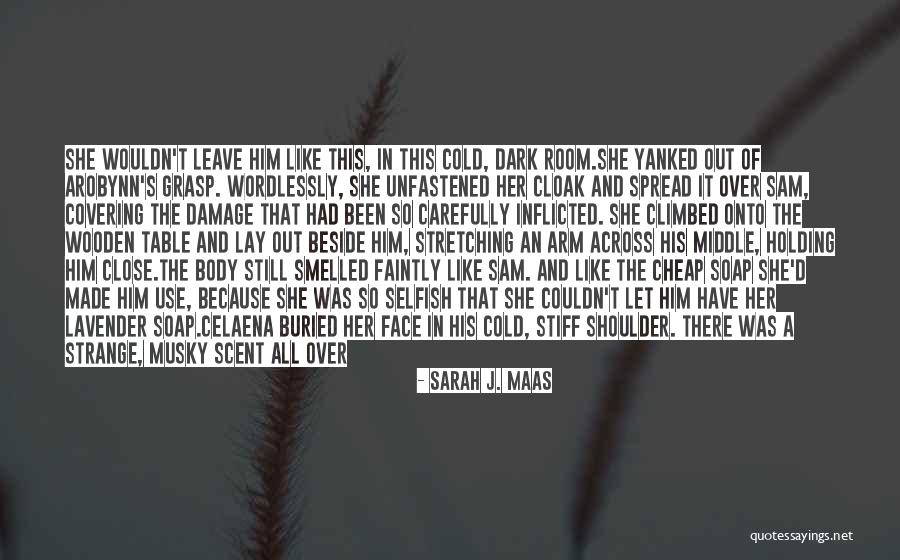 Stiff Arm Quotes By Sarah J. Maas Stiff Arm Quotes By Sarah J. Maas