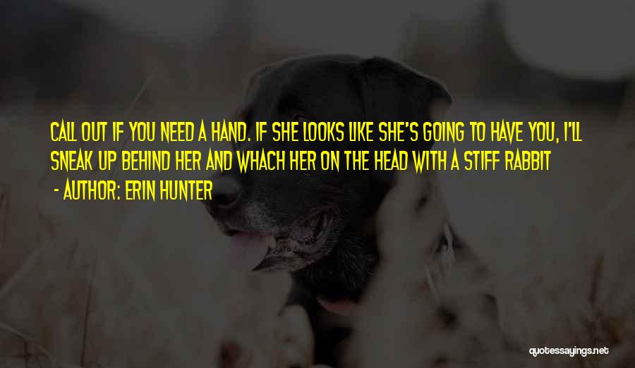Stiff Quotes By Erin Hunter