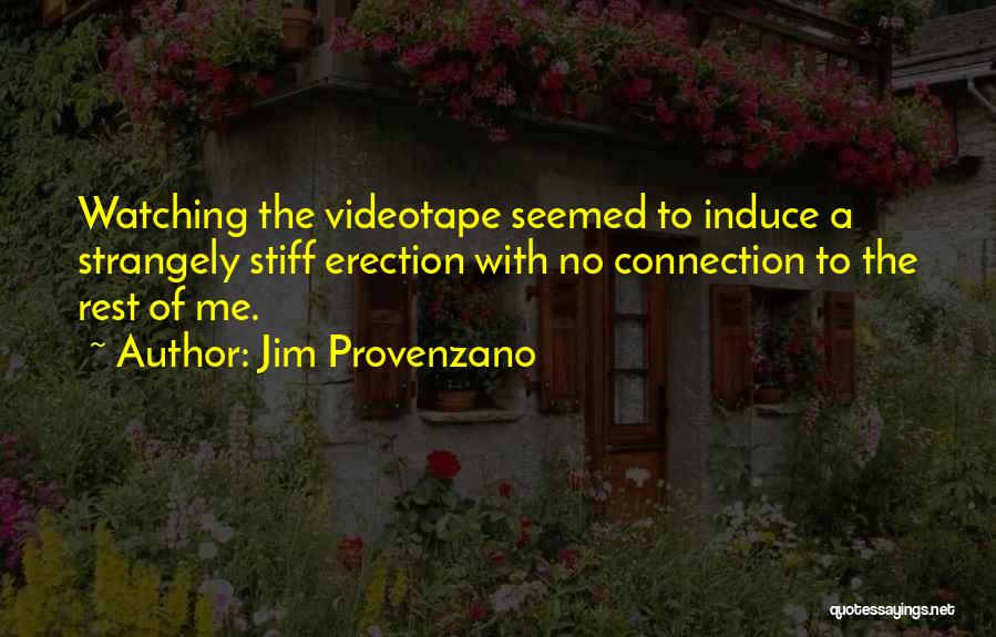 Stiff Quotes By Jim Provenzano