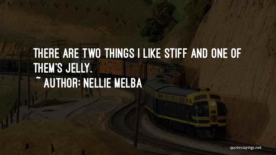 Stiff Quotes By Nellie Melba