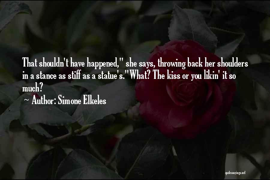 Stiff Quotes By Simone Elkeles