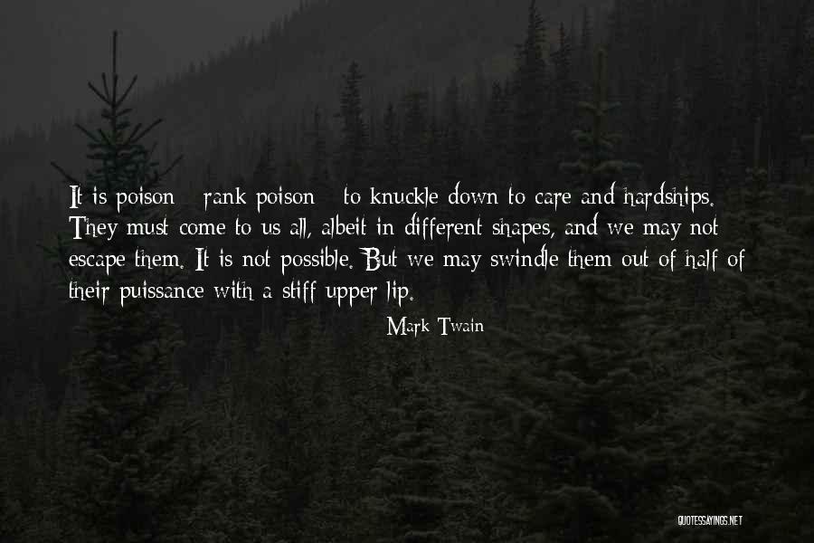 Stiff Upper Lip Quotes By Mark Twain